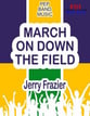 March on Down the Field Marching Band sheet music cover